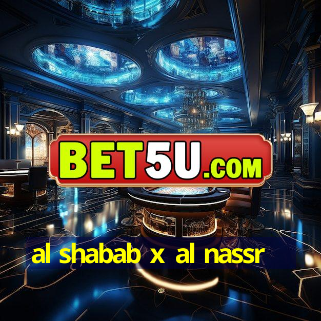 Al Shabab X Al Nassr Destaque Do Ano